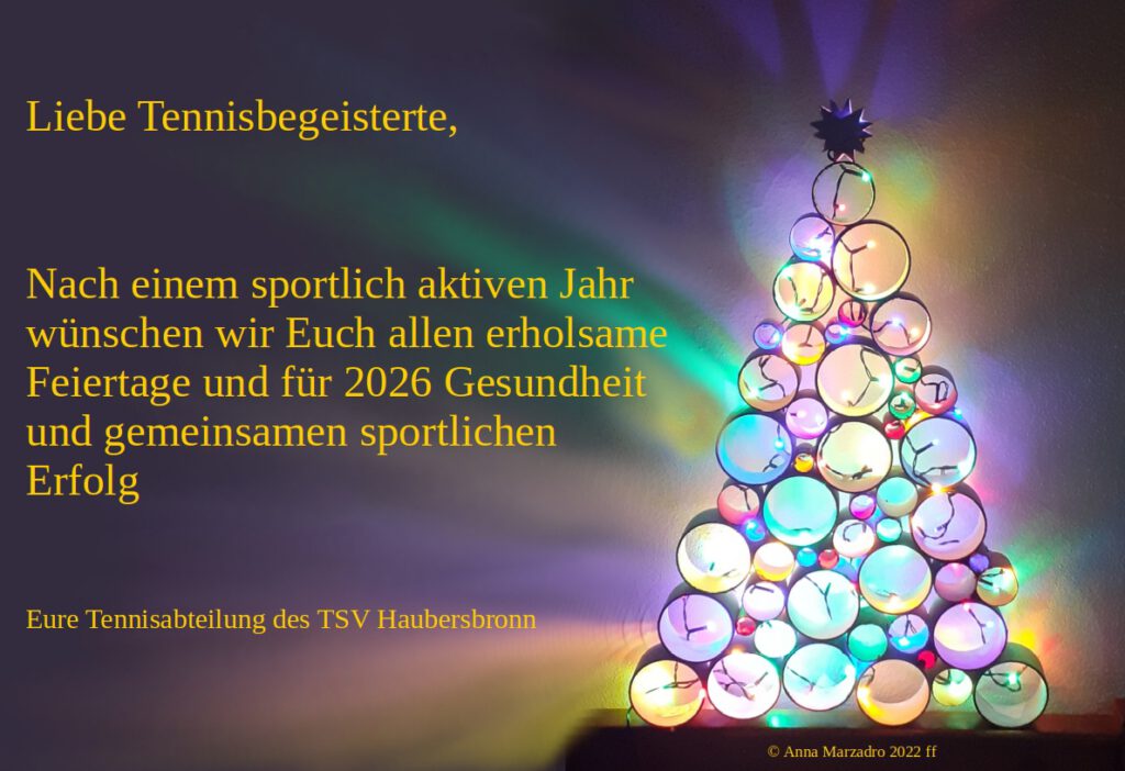 Weihnachtsgruß an alle Tennisbegeisterten der Tennisabteilung des TSV Haubersbronn
